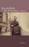 Cover-Bild zum Titel 'Die Rebellion' von 'Joseph Roth'