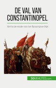 Cover-Bild zum Titel 'De val van Constantinopel' von 'Romain Parmentier'