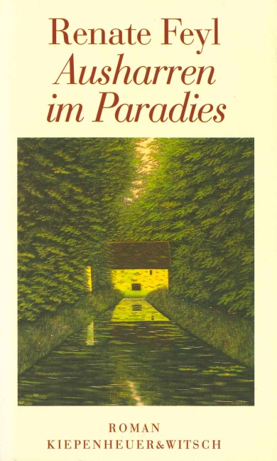 Ausharren im Paradies - Renate Feyl