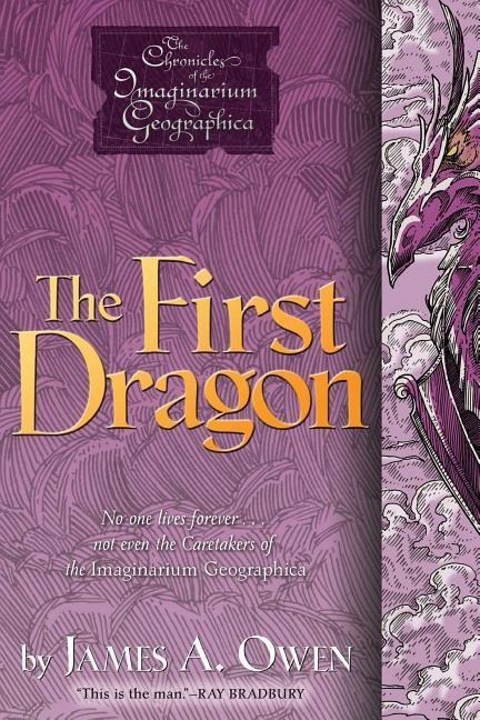 The First Dragon - James A Owen