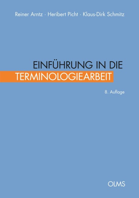 Einführung in die Terminologiearbeit - Heribert Picht, Klaus-Dirk Schmitz, Reiner Arntz
