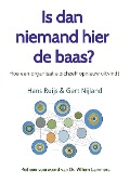 Cover-Bild zum Titel 'Is dan niemand hier de baas? Zonder baas is het leven een stuk aangenamer!' von 'Gert Nijland, Hans Ruijs'