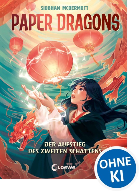 Paper Dragons (Band 1) - Der Aufstieg des Zweiten Schattens - Siobhan McDermott