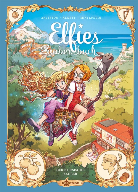 Elfies Zauberbuch. Band 6 - Christophe Arleston, Audrey Alwett