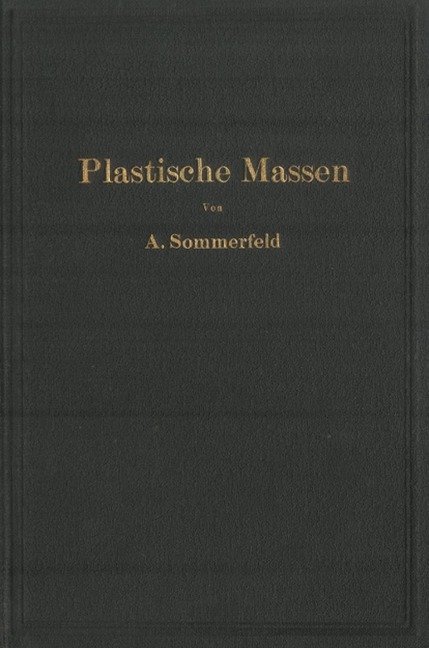 Plastische Massen - Arthur Sommerfeld
