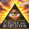 Cover-Bild zum Titel 'Secret Societies: Control and Manipulation' von 'Raphael Terra'