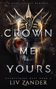 Cover-Bild zum Titel 'Crown Me Yours' von 'Liv Zander'