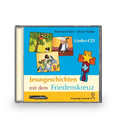 Jesusgeschichten mit dem Friedenskreuz - Ulrich Walter Horn, Reinhard Horn
