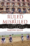 Cover-Bild zum Titel 'Ruled or Misruled' von 'Santosh Singh'