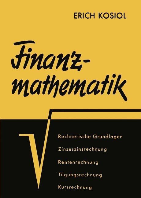 Finanzmathematik - Erich Kosiol