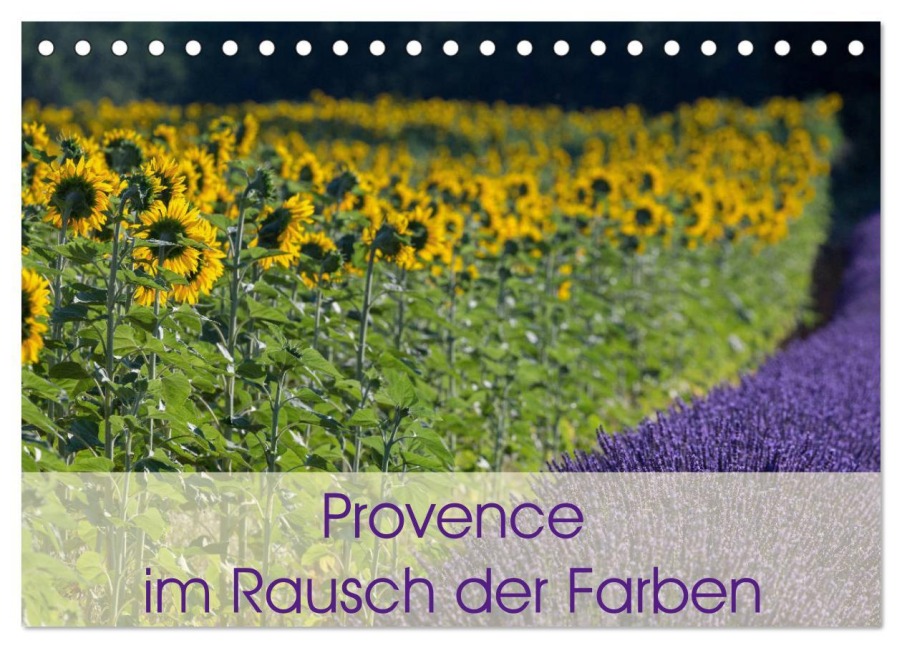 Provence im Rausch der Farben (Tischkalender 2026 DIN A5 quer), CALVENDO Monatskalender - Peter Schürholz