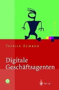 Digitale Geschäftsagenten - Torsten Eymann