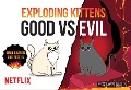Exploding Kittens Good vs Evil - Matthew Inman, Shane Small, Elan Lee