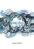 Genre-fluid - Sukie Baker