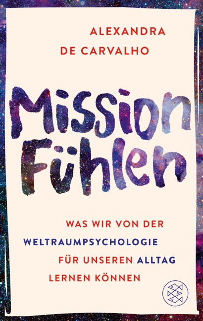 Mission Fühlen - Alexandra de Carvalho
