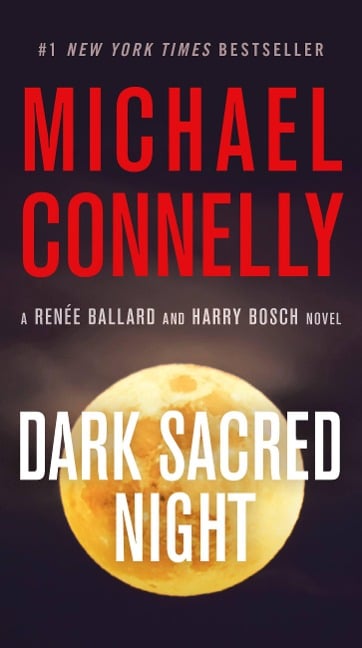 Dark Sacred Night - Michael Connelly