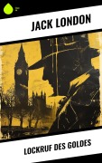 Cover-Bild zum Titel 'Lockruf des Goldes' von 'Jack London'