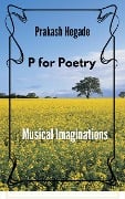 P for Poetry - Prakash Hegade
