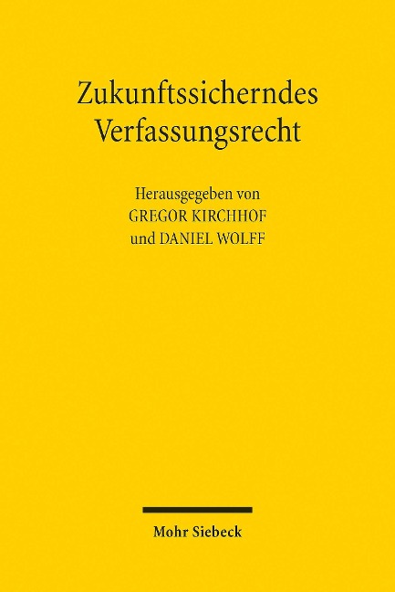 Zukunftssicherndes Verfassungsrecht - 