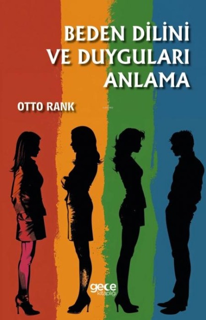 Beden Dilini ve Duygulari Anlama - Otto Rank