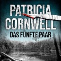 Das fünfte Paar (Ein Fall für Kay Scarpetta 3) - Patricia Cornwell