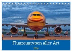 Cover-Bild zum Titel 'Flugzeuge aller Art (Tischkalender 2026 DIN A5 quer), CALVENDO Monatskalender' von 'Matthias Merz'