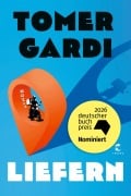 Cover-Bild zum Titel 'Liefern' von 'Tomer Gardi'