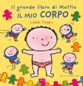 Cover-Bild zum Titel 'Il mio corpo. Il grande libro di Mattia' von 'Liesbet Slegers'