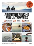 Cover-Bild zum Titel 'Abenteuerküche für unterwegs' von 'Caroline Lopez, Anthony Laguerre'