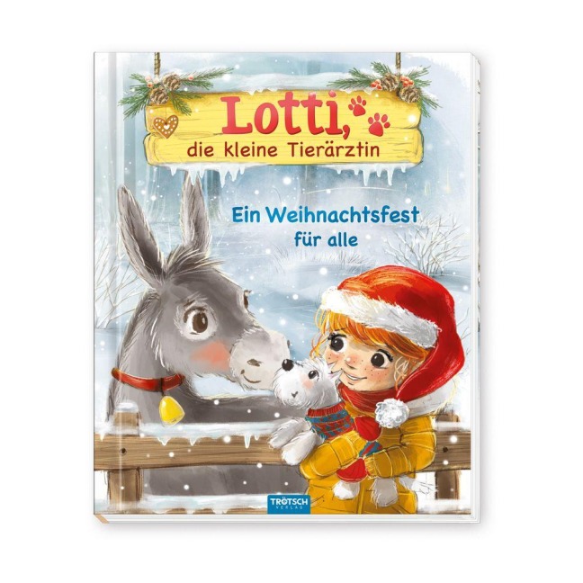 TRÖTSCH - Geschichtenbuch Lotti, die kleine Tierärztin Ein Weihnachtsfest für alle| Ab 6 Jahren - 