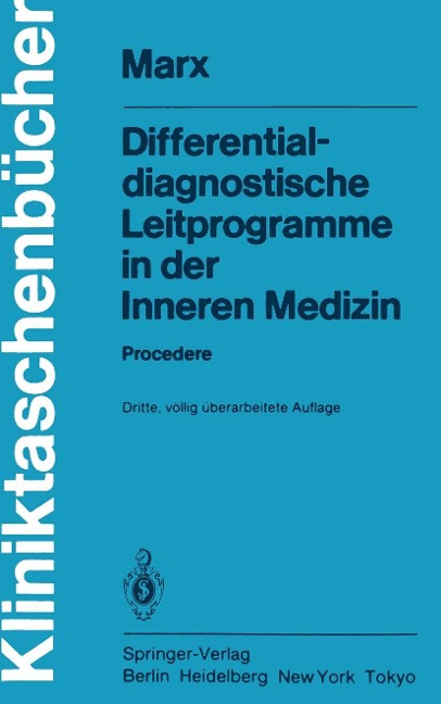 Differentialdiagnostische Leitprogramme in der Inneren Medizin - F. Anschütz, H. Bethge, H. Marx, W. Firnhaber, H. Frederking
