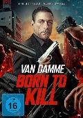 Cover-Bild zum Titel 'Van Damme - Born to Kill' von 'James Cullen Bressack, Alethea Hnatko-Cho, Jean-Claude van Damme, Tim Jones, James T. Sale'