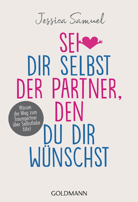 Sei dir selbst der Partner, den du dir wünschst - Jessica Samuel