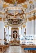 Cover-Bild zum Titel 'Die Basilika "St. Martin" in Ulm-Wiblingen' von ''