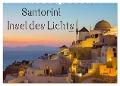 Insel des Lichts - Santorini (Wandkalender 2025 DIN A2 quer), CALVENDO Monatskalender - Thomas Klinder