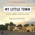 My Little Town - Garrison Keillor