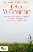 Letzte Wünsche - Alexander Krützfeldt