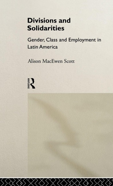 Divisions and Solidarities - Alison Macewen Scott