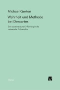Cover-Bild zum Titel 'Wahrheit und Methode bei Descartes' von 'Michael Gerten'