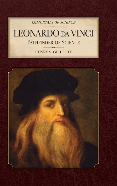 Leonardo da Vinci - Henry S Gillette