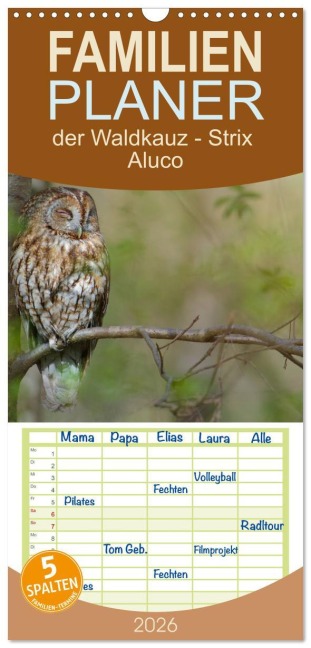Familienplaner 2026 - der Waldkauz - Strix Aluco mit 5 Spalten (Wandkalender, 21 x 45 cm) CALVENDO - Andreas Freund