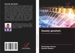 Cover-Bild zum Titel 'Zasady genetyki' von 'Desaalegn Amenu, Ayantu Nugusa'