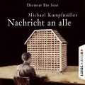 Cover-Bild zum Titel 'Nachricht an alle' von 'Michael Kumpfmüller'