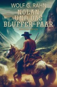 Cover-Bild zum Titel 'Nolan und das Bluffer-Paar' von 'Wolf G. Rahn'