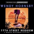 Cover-Bild zum Titel '77th Street Requiem Lib/E: A Maggie Macgowen Mystery' von 'Wendy Hornsby'