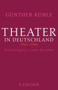 Cover-Bild zum Titel 'Theater in Deutschland 1946-1966' von 'Günther Rühle'