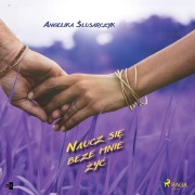 Cover-Bild zum Titel 'Naucz si¿ beze mnie ¿y¿' von 'Angelika ¿Lusarczyk'