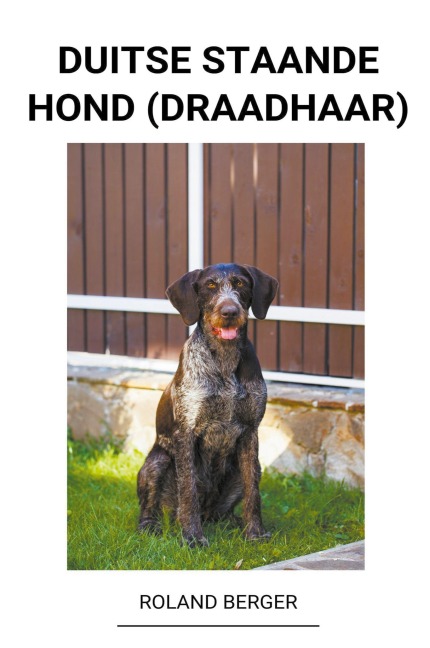 Duitse staande hond (draadhaar) - Paul van Dijk