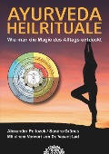 Cover-Bild zum Titel 'AYURVEDA HEILRITUALE' von 'Sandra Grünes, Alexander Pollozek'