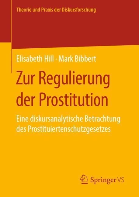 Zur Regulierung der Prostitution - Mark Bibbert, Elisabeth Hill